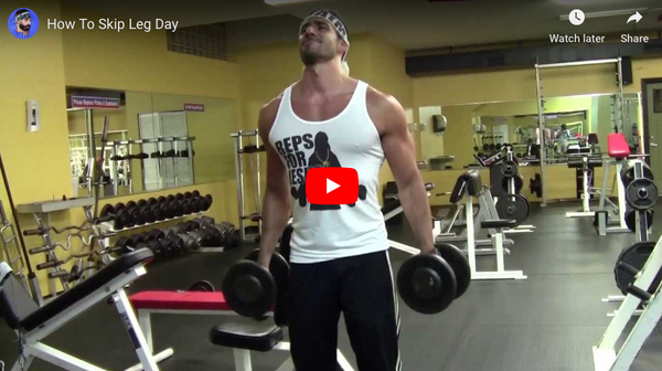 How To Skip Leg Day