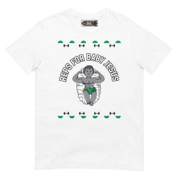 REPS FOR BABY JESUS X-MAS T-Shirt