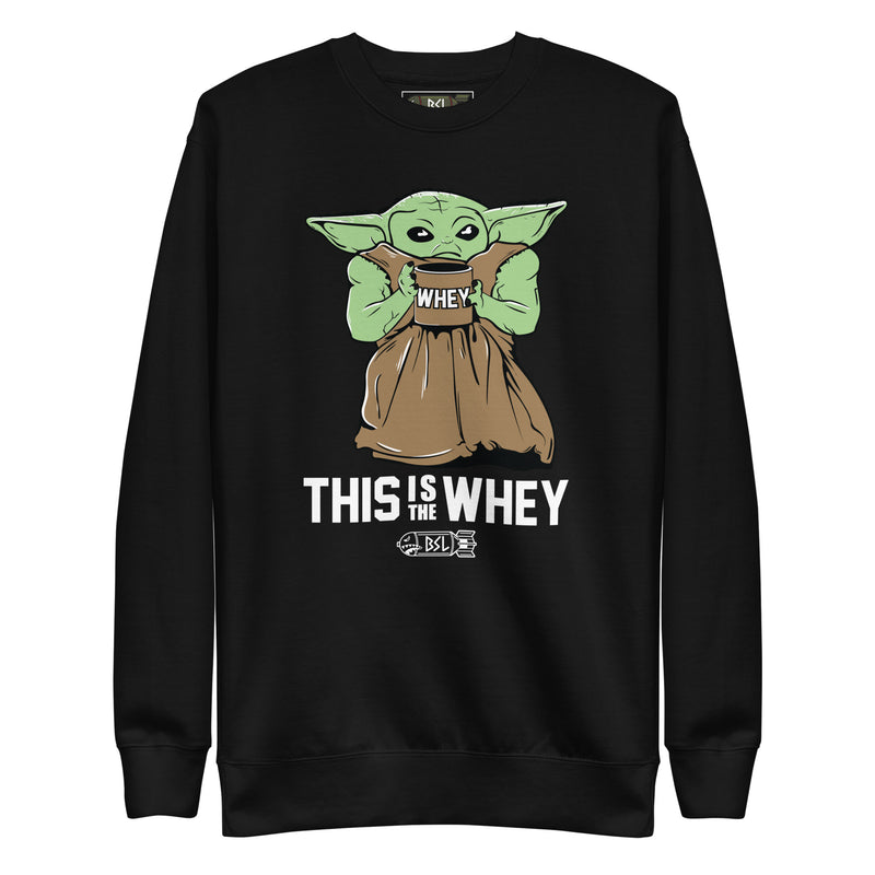 THIS IS THE WHEY BABY GROWDA Crewneck Sweatshirt