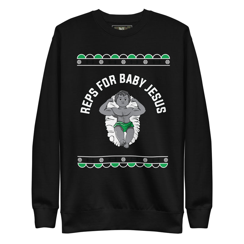 REPS FOR BABY JESUS X-MAS Crewneck Sweatshirt