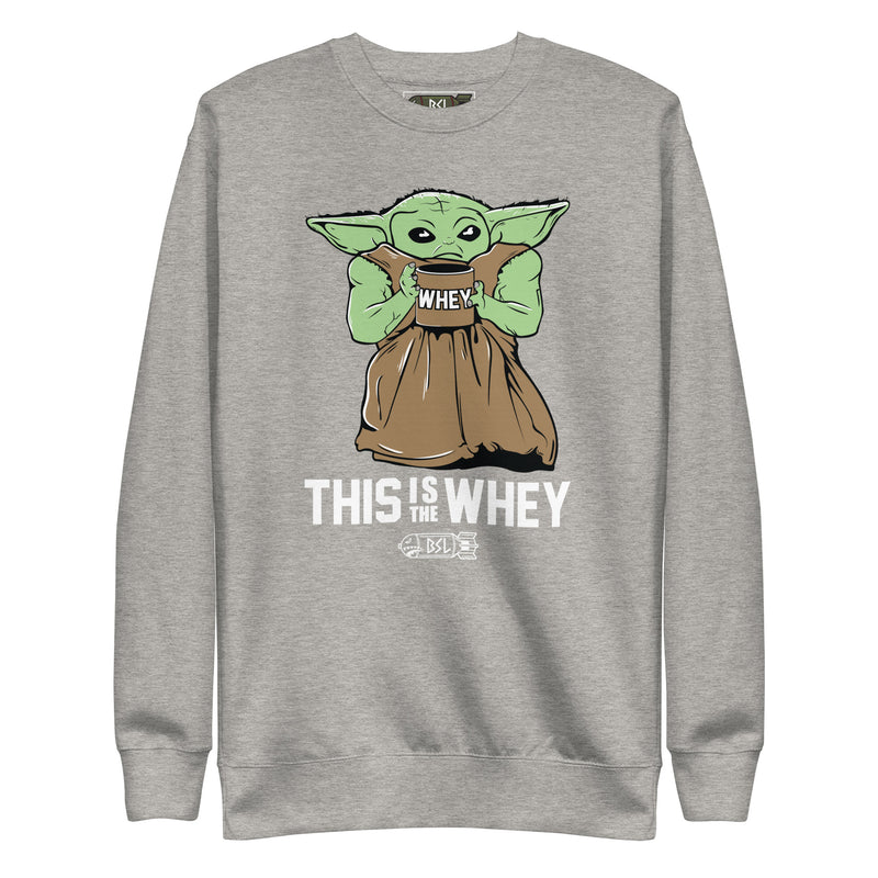 THIS IS THE WHEY BABY GROWDA Crewneck Sweatshirt